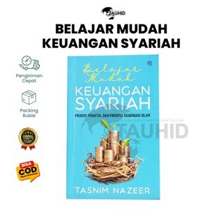 Buku Belajar Mudah Keuangan Syariah - Buku Ekonomi Islam - Buku Keuangan Syariah - Tasnim Nazeer